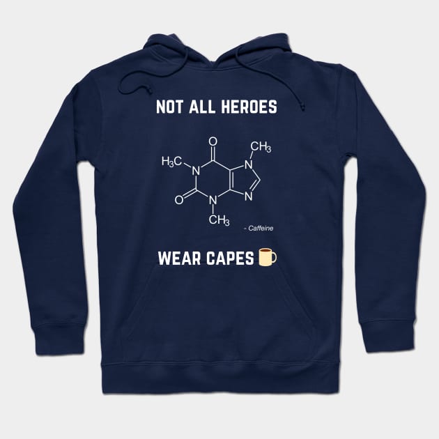 Not All Heroes Wear Capes Hoodie by Andropov